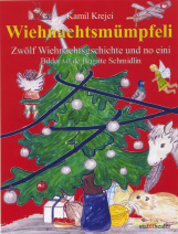 Wiehnachtsmümpfeli / Weihnachtsgeschichten auf Schweizerdeutsch